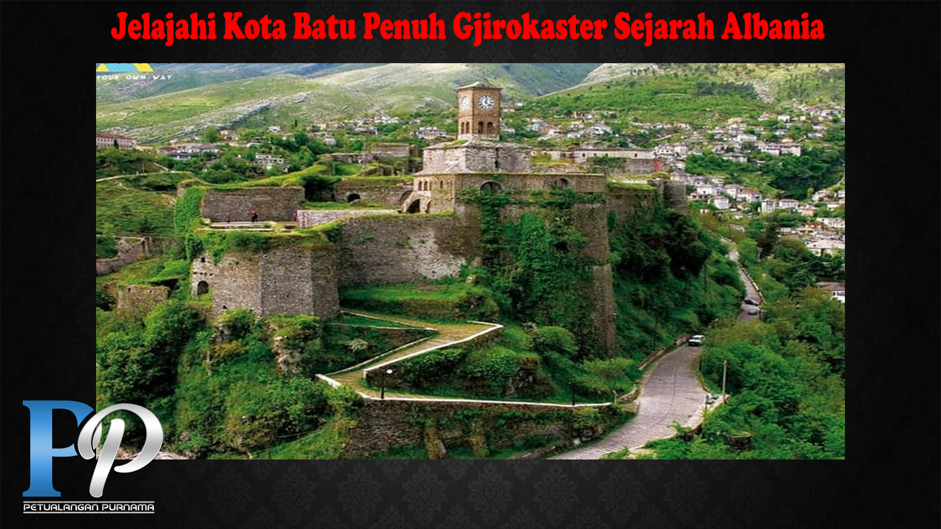 Jelajahi Kota Batu Penuh Gjirokaster Sejarah Albania